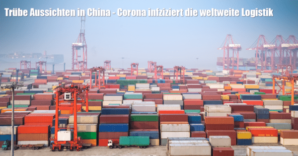 Corona Virus Einfluss auf den weltweiten Transport